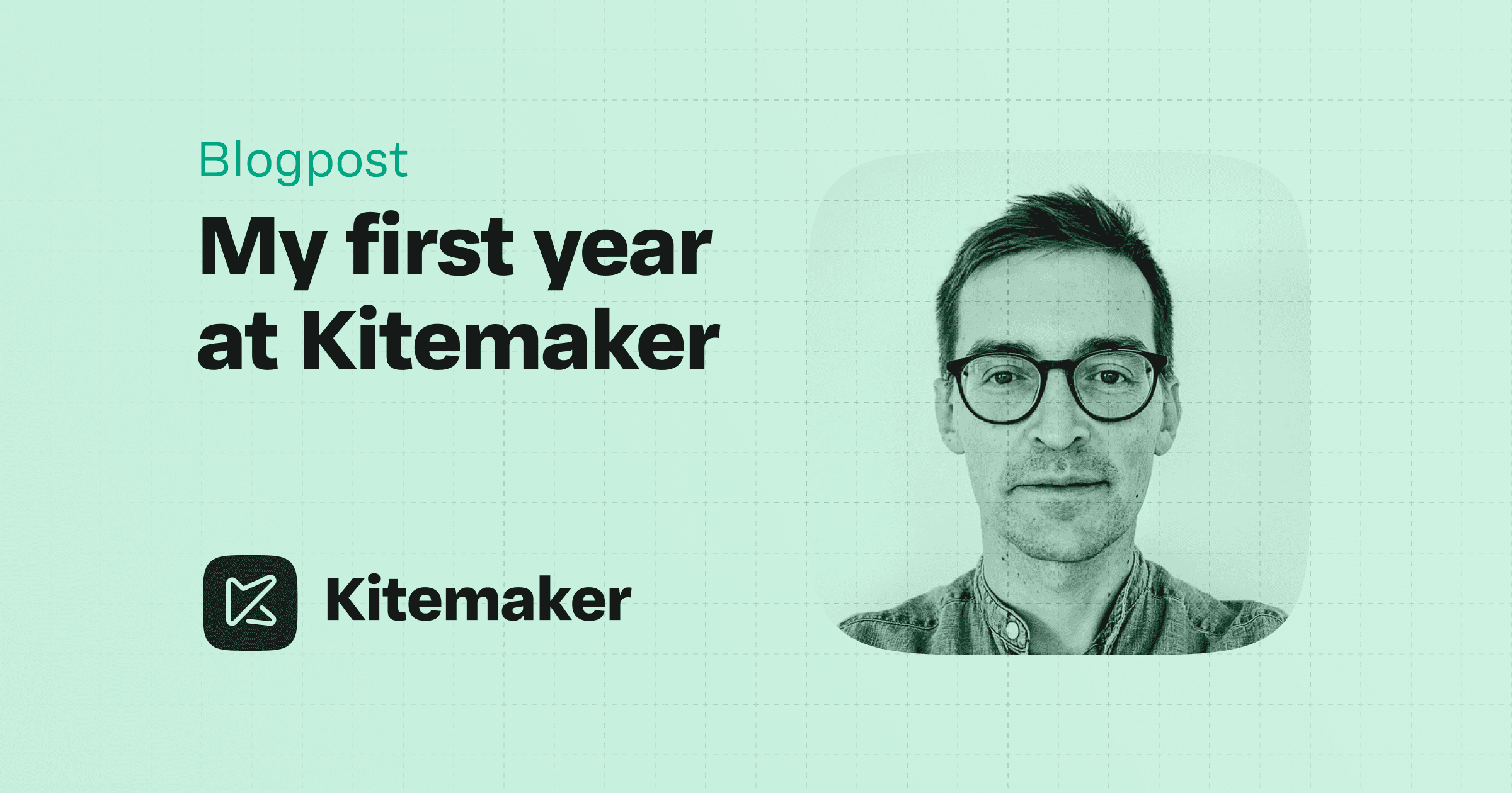 My first year at Kitemaker